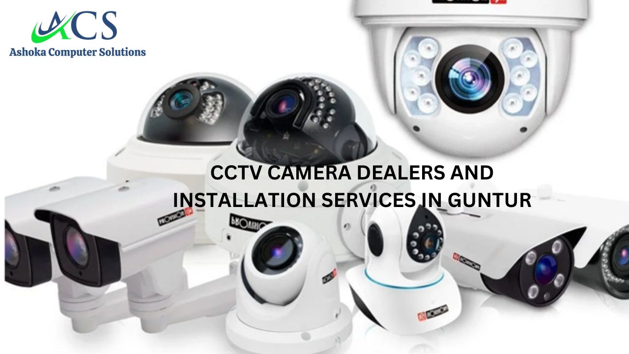 CCTV Camera Installation Services in Guntur